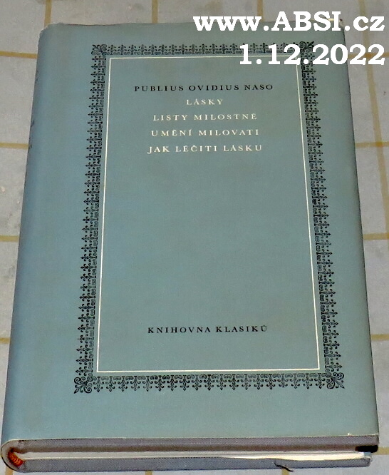 LÁSKY, LISTY MILOSTÉ, UMĚNÍ MILOVATI, JAK LÉČIT LÁSKU