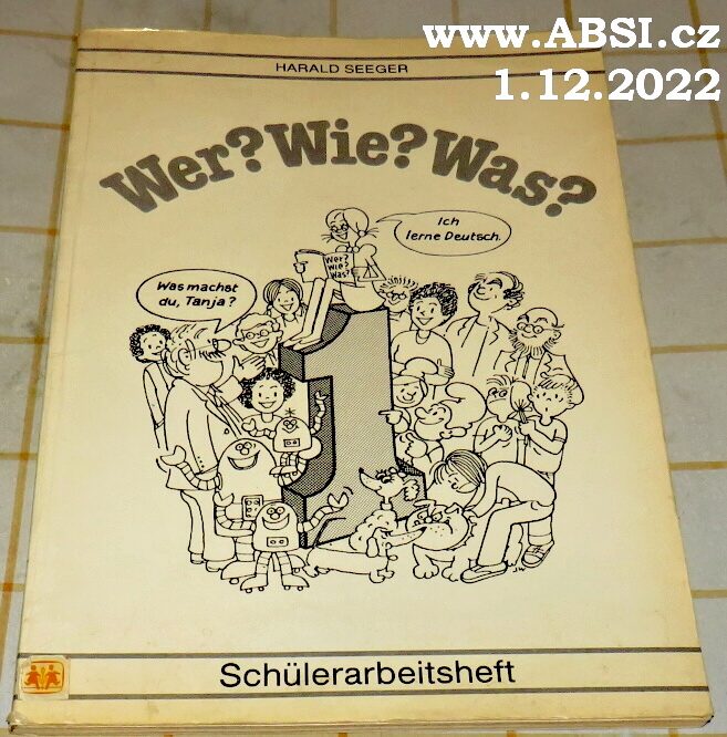 WER? WIE? WAS?  - SCHULERARBEITSHEFT
