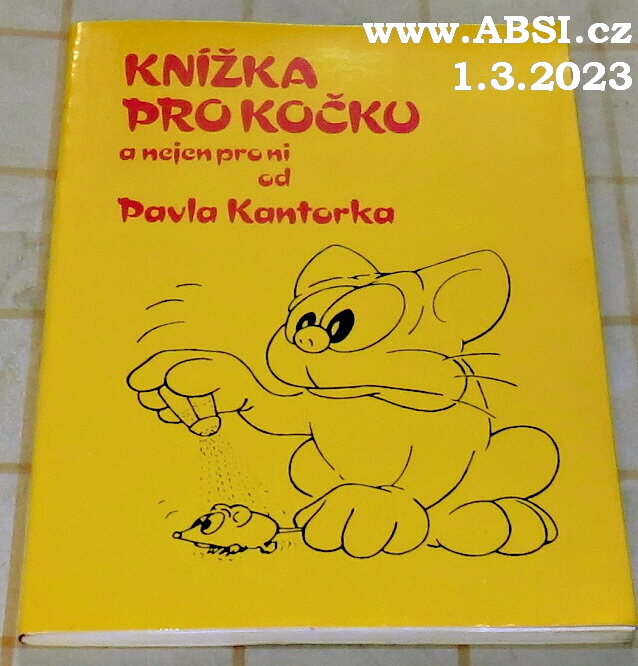 KNÍŽKA PRO KOČKU A NEJEN PRO NI OD PAVLA KANTORKA