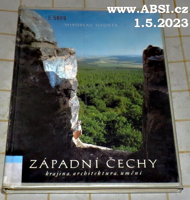 ZÁPADNÍ ČECHY - KRAJINA * ARRCHITEKTURA * UMĚNÍ