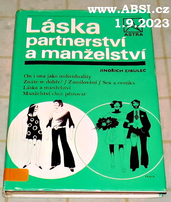 LÁSKA, PARTNERSTVÍ A MANŽELSTVÍ