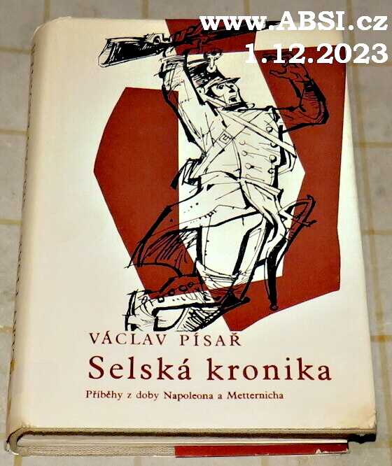 SELSKÁ KRONIKA - PŘÍBĚHY Z DOBY NAPOLEONA A METTERNICHA