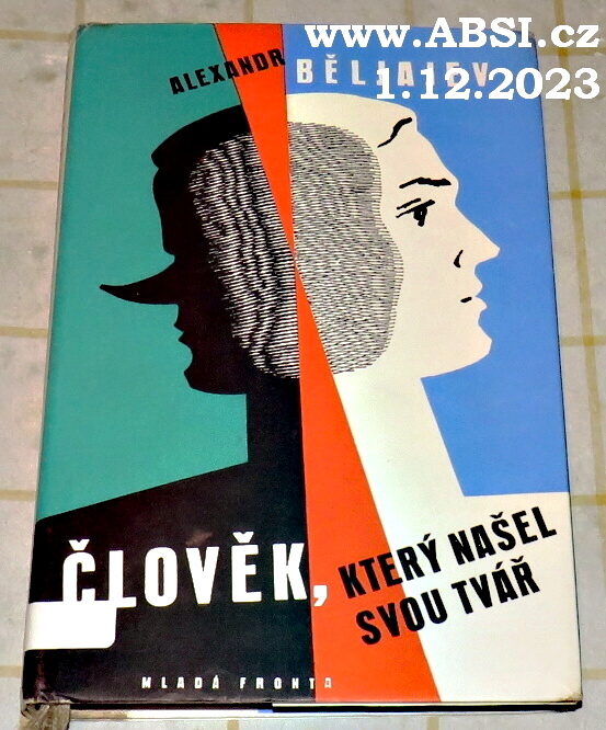 ČLOVĚK, KTEÝ NAŠEL SVOU TVÁŘ
