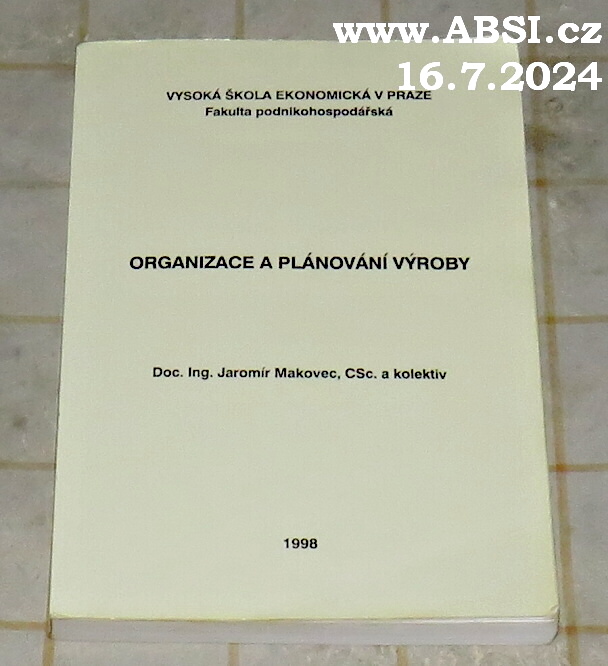 ORGANIZACE A PLÁNOVÁNÍ VÝROBY