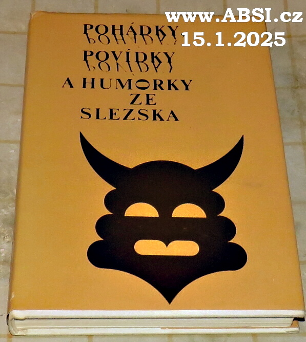 POHÁDKY, POVÍDKY A HUMORESKY ZE SLEZKA
