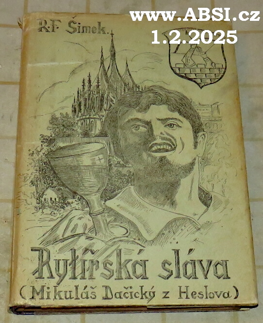 RYTÍŘSKÁ SLÁVA - MIKULÁŠ DAČICKÝ Z HESOVA - ROMÁNOVÉ MEZIHRY