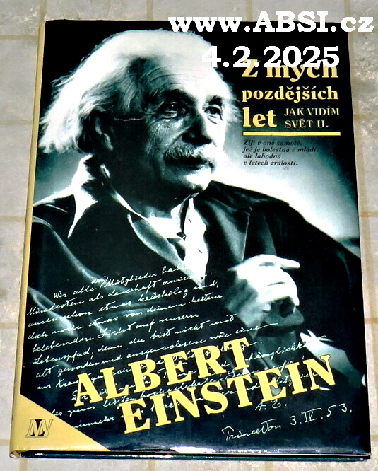 Z MÝCH POZDĚJŠÍCH LET - JAK VIDIDÍM SVĚT II.- ALBERT EISTEIN
