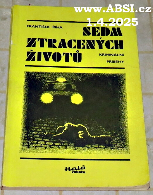 SEDM ZTRACENÝCH ŽIVOTŮ