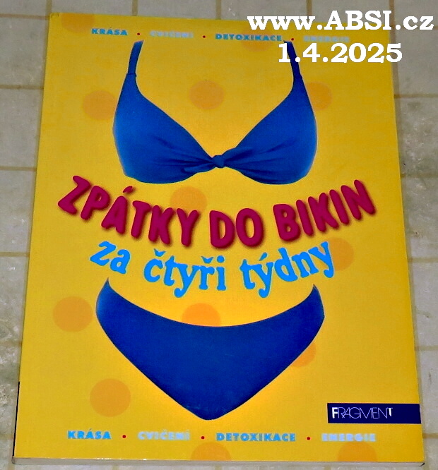 ZPÁTKY DO BIKUN ZA ČTYŘI TÝDNY - KRÁSA, CVIČENÍ, DETOXIKACE, ENERGIE