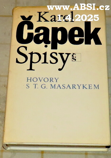 KAREL ČAPEK SPISY - HOVORY S T.G. MASARYKEM