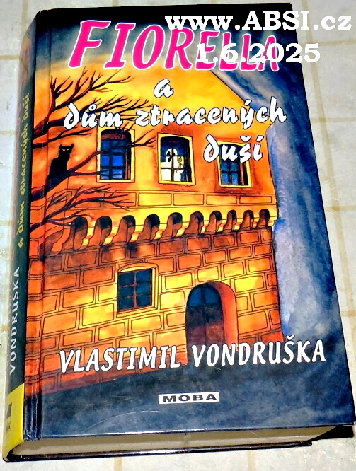 FIORELLA A DŮM ZTRACENÝCH DUŠÍ 