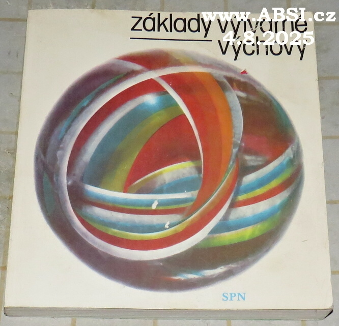 ZÁKLADY VÝTVARNÉ VÝCHOVY - UČEBNICE PRO PEDAGOGICKÉ FAKULTY