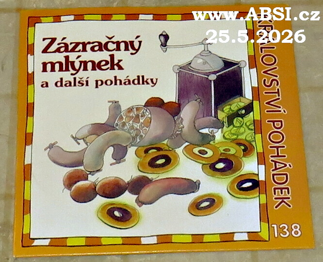 ZÁZRAČNÝ MLÝNEK A DALŠÍ POHÁDKY - KRÁLOVSTVÍ POHÁDEK