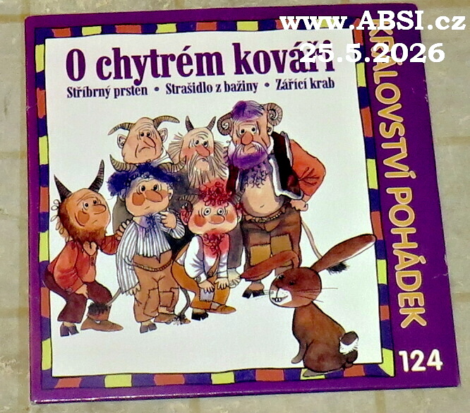 O CHYTRÉM KOVÁŘI, STŘÍBRNÝ PRSTEN, STRAŠIDLO Z BAŽINY, ZÁŘÍCÍ KRAB - KRÁLOVSTVÍ POHÁDEK