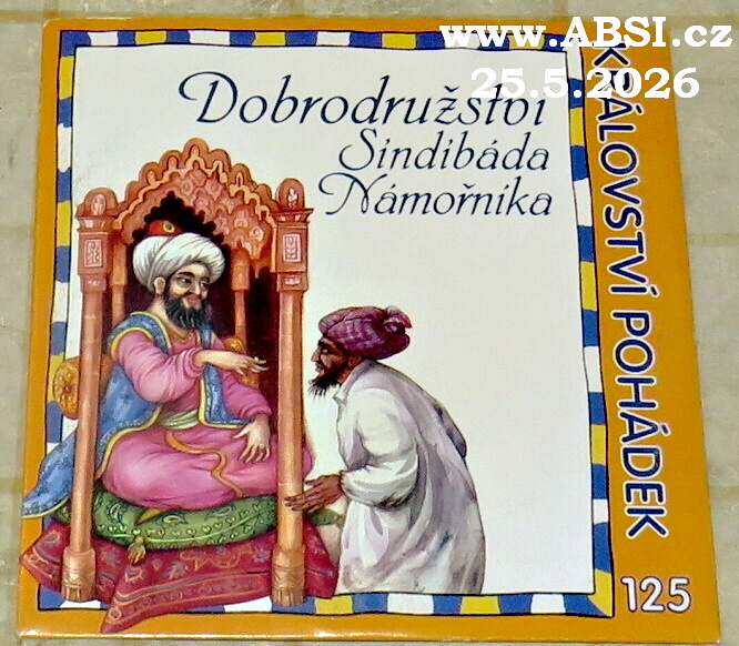 DOBRODRUŽSTVÍ SINDIBÁDA NÁMOŘNÍKA - KRÁLOVSTVÍ POHÁDEK