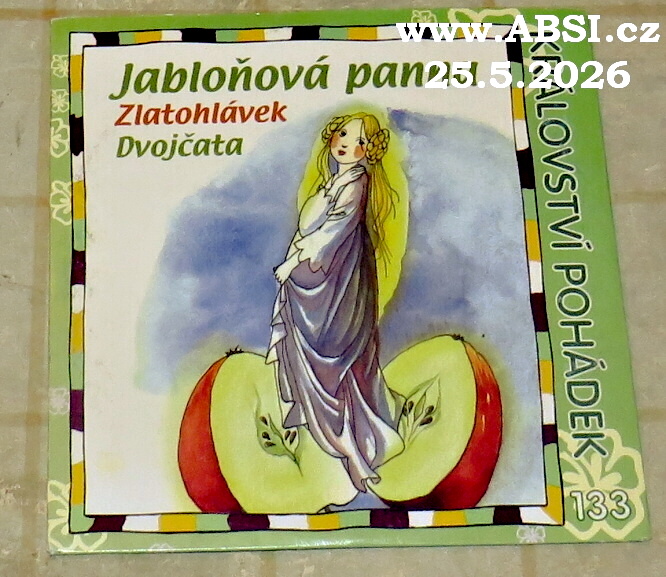 JABLOŇOVÁ PANNA, ZLATOHLÁVEK, DVOJČATA - KRÁLOVSTVÍ POHÁDEK