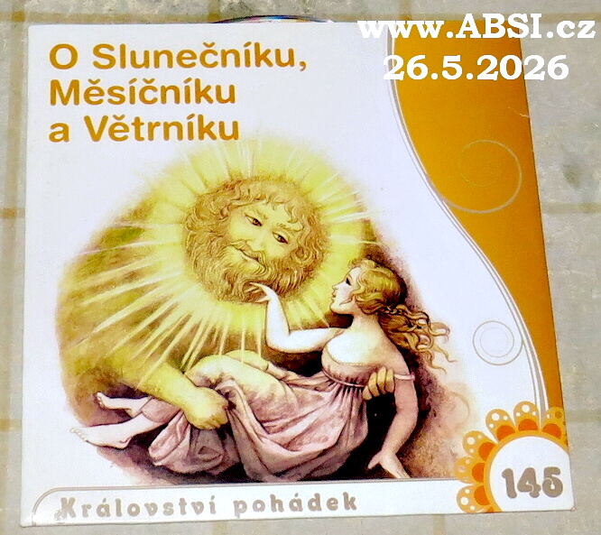 O SLUNEČNÍKU, MĚSÍČNÍKU A  VĚTRNÍKU - KRÁLOVSTVÍ POHÁDEK
