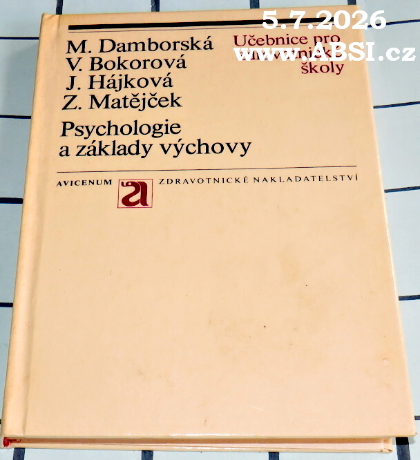 PSYCHOLOGIE A ZÁKLADY VÝCHOVY - UČEBNICE PRO ZDRAVOTNICKÉ ŠKOLY