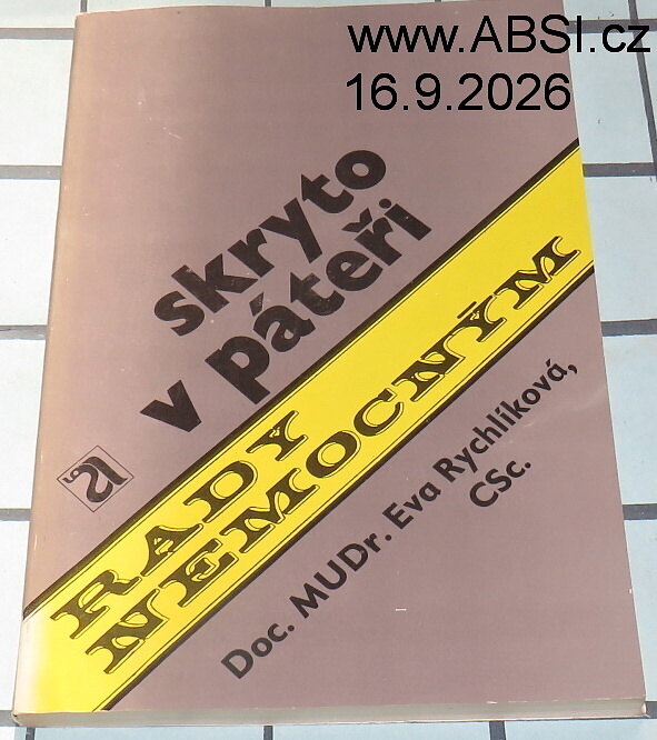 SKRYTO V PÁTEŘI - RADY NEMOCNÝM