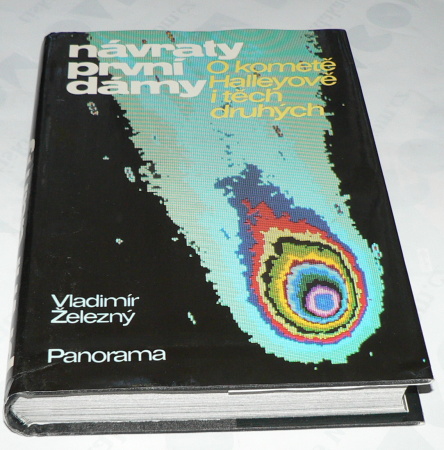 NÁVRATY PRVNÍ DÁMY - O KOMETĚ HALLEYOVĚ I TĚCH DRUHÝCH 