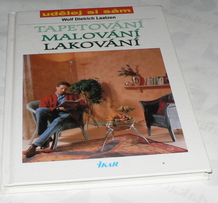 TAPETOVÁNÍ MALOVÁNÍ LAKOVÁNÍ