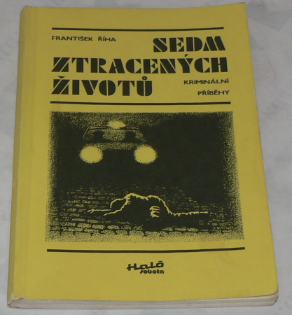 SEDM ZTRACENÝCH ŽIVOTŮ