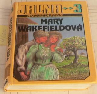 JALNA 3 - MARY WAKEFIELDOVÁ