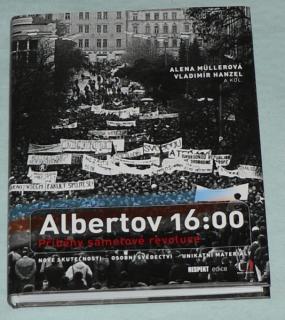 ALBERTOV 16:00 -PŘÍBĚHY SAMETOVĚ REVOLUCE- NOVÉ SKUTEČNOSTI, OSOBNÍ SVĚDECTVÍ,..