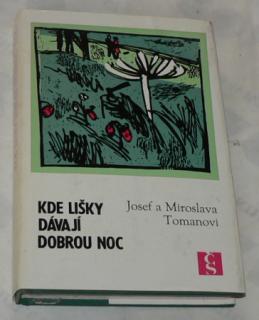 KDE LIŠKY DÁVAJÍ DOBROU NOC