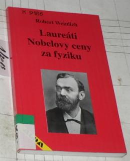 LAUREÁTI NOBELOVY CENY ZA FYZIKU