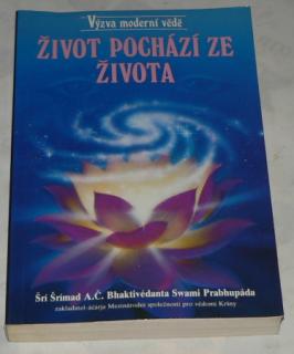 ŽIVOT POCHÁZÍ ZE ŽIVOTA - VÝZVA MODERNÍ VĚDĚ