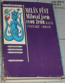 MILOVAL JSEM SVOU ŽENU