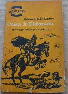 CESTA K ELDORÁDU