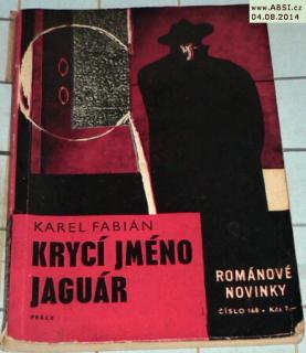 KRYCÍ JMÉNO JAGUÁR - ROMÁNOVÉ NOVINKY PRÁCE