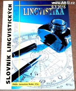 SLOVNÍK LINGVISTICKÝCH (JAZYKOVĚDNÝCH) TERMÍNŮ - DOPRODEJ