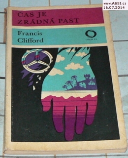 ČAS JE ZRÁDNÁ PAST
