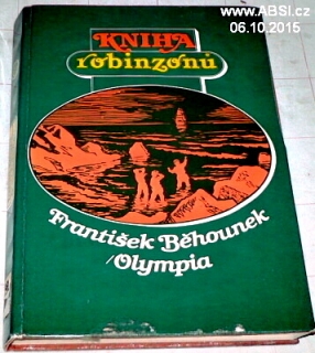 KNIHA ROBINZONŮ - OSUDY SLAVNÝCH TROSEČNÍKŮ