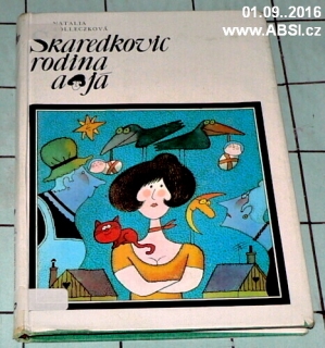 ŠKAREDKOVIC RODINA A JÁ