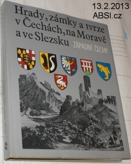 HRADY, ZÁMKY A TVRZE V ČECHÁCH, NA MORAVĚ A VE SLEZSKU - ZÁPADNÍ ČECHY