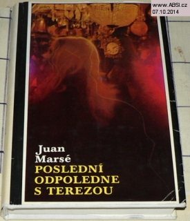 POSLEDNÍ ODPOLEDNE S TEREZOU