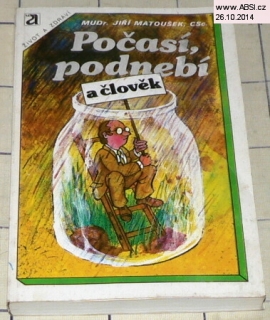 POČASÍ, PODNEBÍ A ČLOVĚK