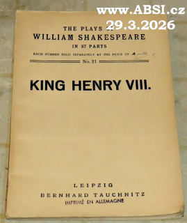 THE PLAYS OF WILLIAM SHAKESPEARE IN 87 PARTS - KING HENRY VIII.