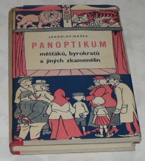 PANOPTIKUM MĚŠŤÁKŮ, BYROKRATŮ A JINÝCH ZKAMENĚLIN