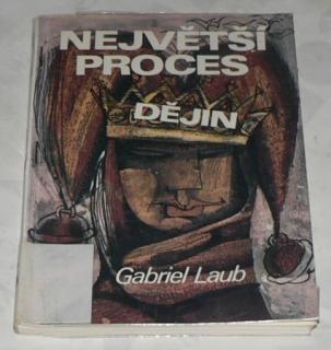 NEJVĚTŠÍ PROCES DĚJIN
