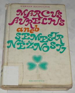 MARCUS AVRELJUS ANEB SEMESTR NĚŽNOSTI