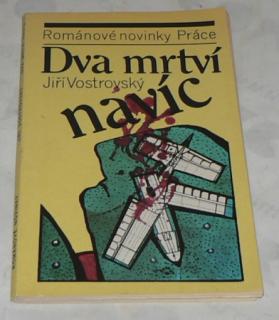 DVA MRTVÍ NAVÍC - ROMÁNOVÉ NOVINKY PRÁCE