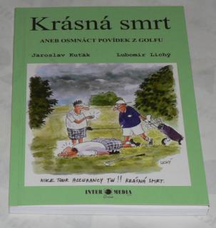 KRÁSNÁ SMRT ANEB OSMNÁCT POVÍDEK Z GOLFU