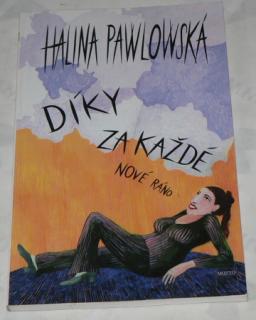 DÍKY ZA KAŽDÉ NOVÉ RÁNO