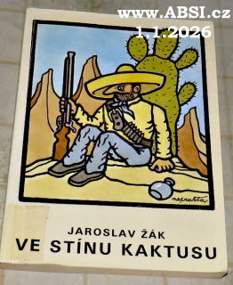 VE STÍNU KAKTUSU