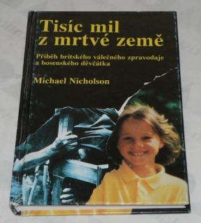 TISÍC MIL Z MRTVÉ ZEMĚ